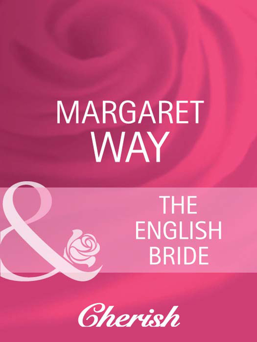 Title details for The English Bride by Margaret Way - Available